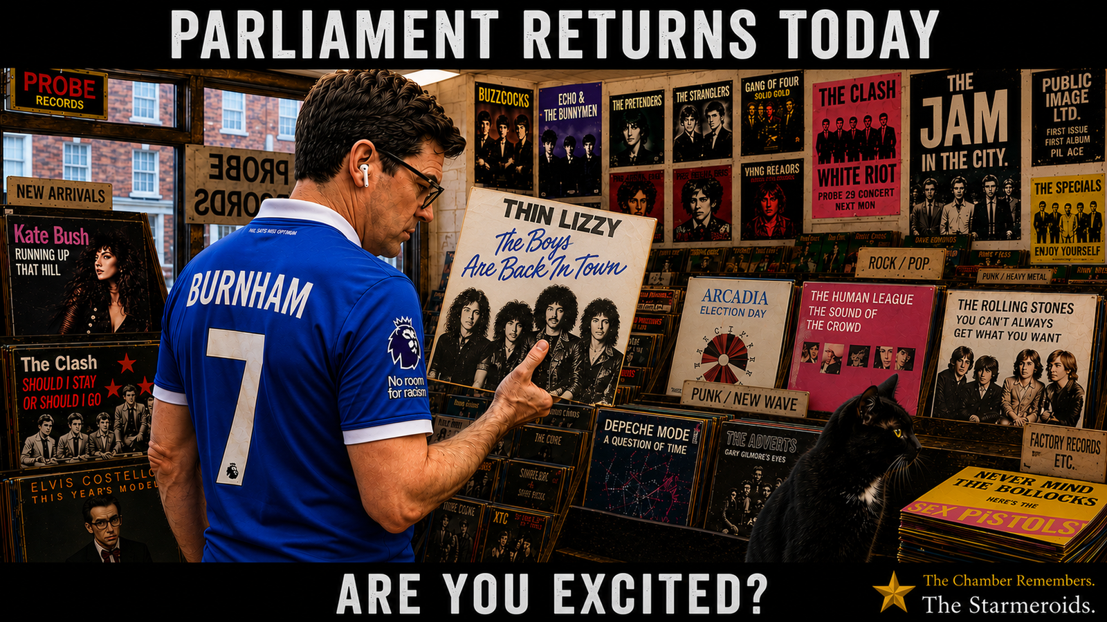Top bar text: ‘Parliament returns today.’ Inside Probe Records, Andy Burnham examines Thin Lizzy’s The Boys Are Back in Town while Tac watches the records. Bottom bar text: ‘Are you excited?’